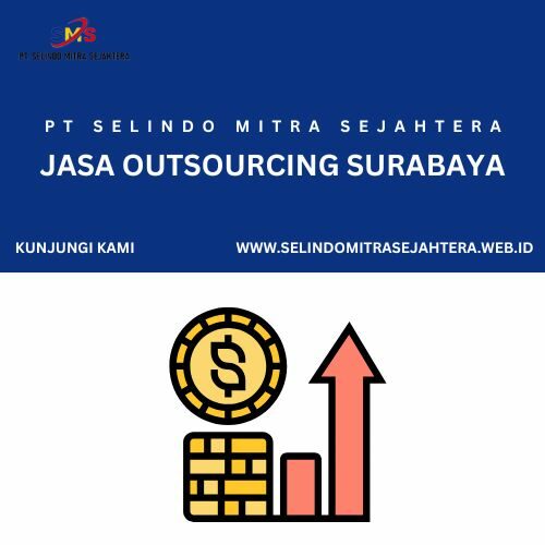 Keuntungan Menggunakan Man Outsourcing di Indonesia